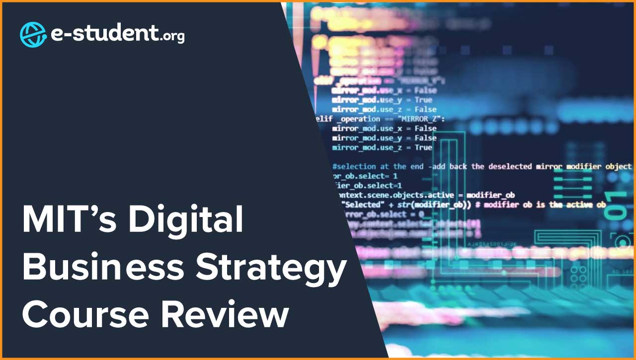 MIT’s Digital Business Strategy Course Review Is It Worth the Cost